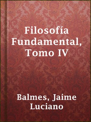 cover image of Filosofía Fundamental, Tomo IV